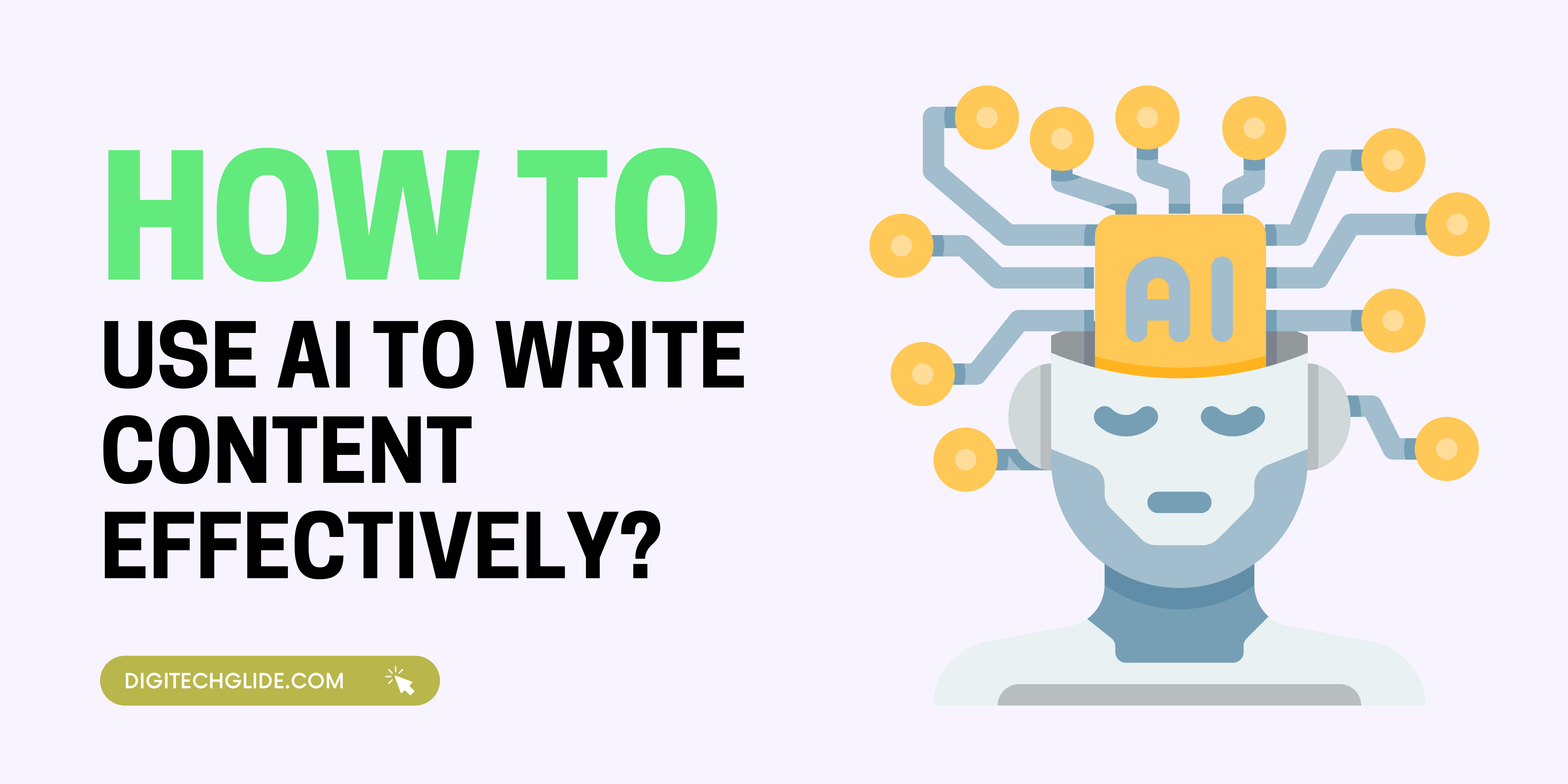 How to Use AI To Write Content Effectively