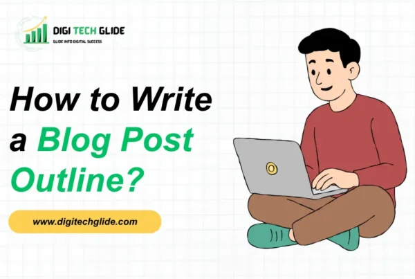 How to write blog post outline
