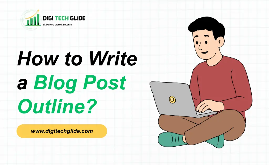 How to write blog post outline