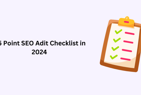 15 Point SEO Audit Checklist in 2024