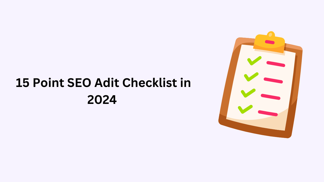 How to Perform an Effective SEO Audit in 2024