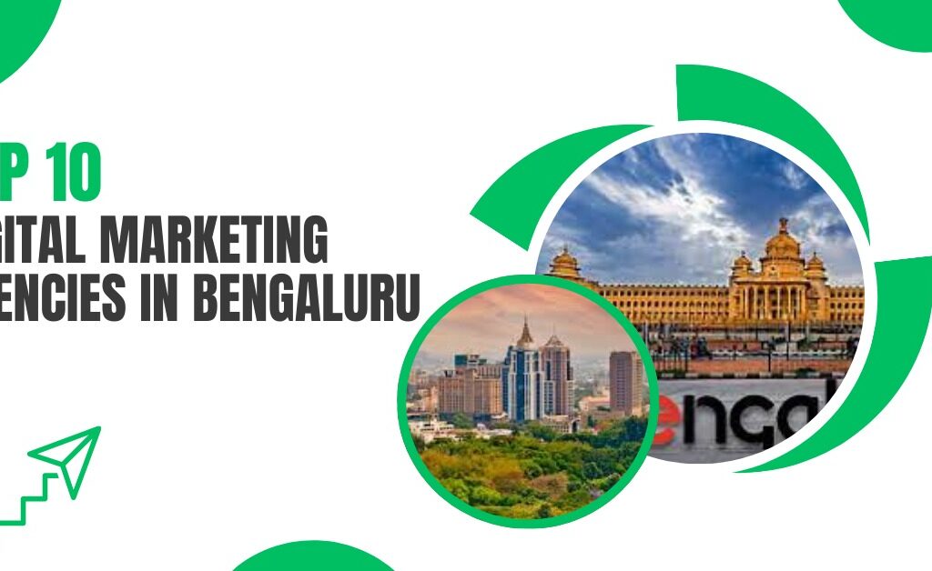 Top digital marketing agencies in Banglore