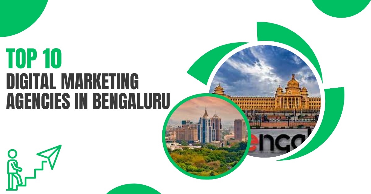 Top 10 Digital Marketing Agencies in Bangalore