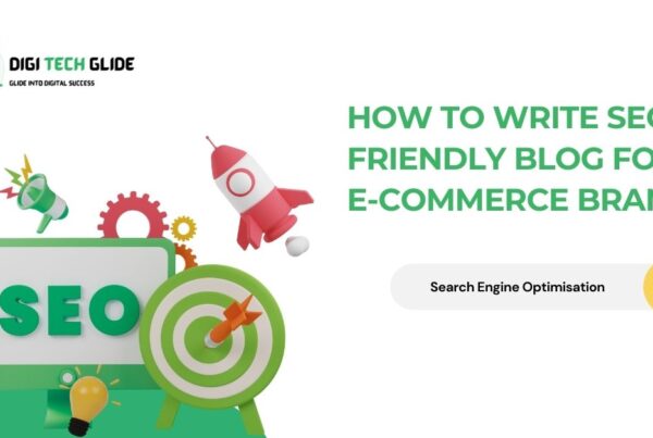How to Write SEO Friendly Blog for E-commerce Brand