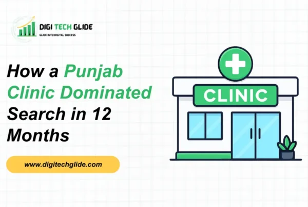 How a Punjab Clinic Dominated Search in 12 Months