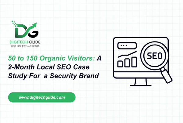 50 to 150 Organic Visitors: A 2-Month Local SEO Case Study for a Security Brand