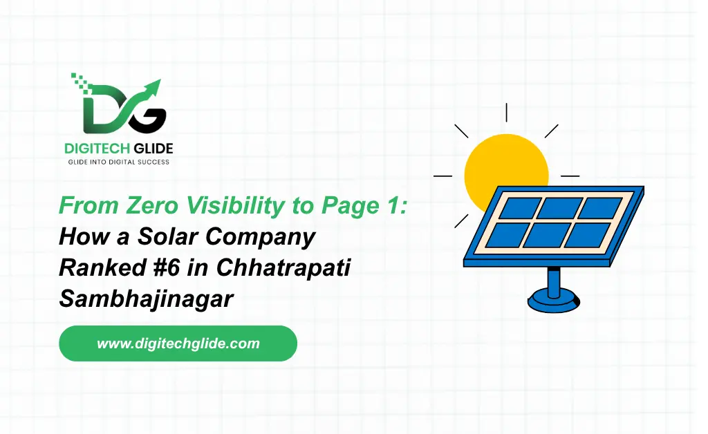 From Zero Visibility to Page 1: How a Solar Company Ranked #6 in Chhatrapati Sambhajinagar