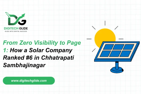 From Zero Visibility to Page 1: How a Solar Company Ranked #6 in Chhatrapati Sambhajinagar