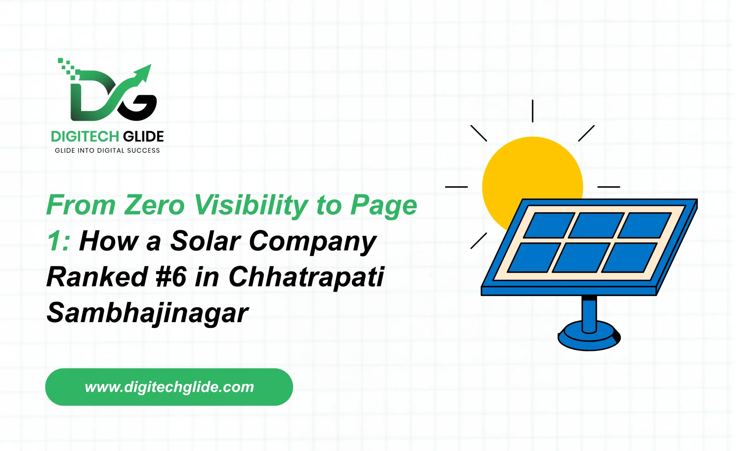 From Zero Visibility to Page 1: How a Solar Company Ranked #6 in Chhatrapati Sambhajinagar